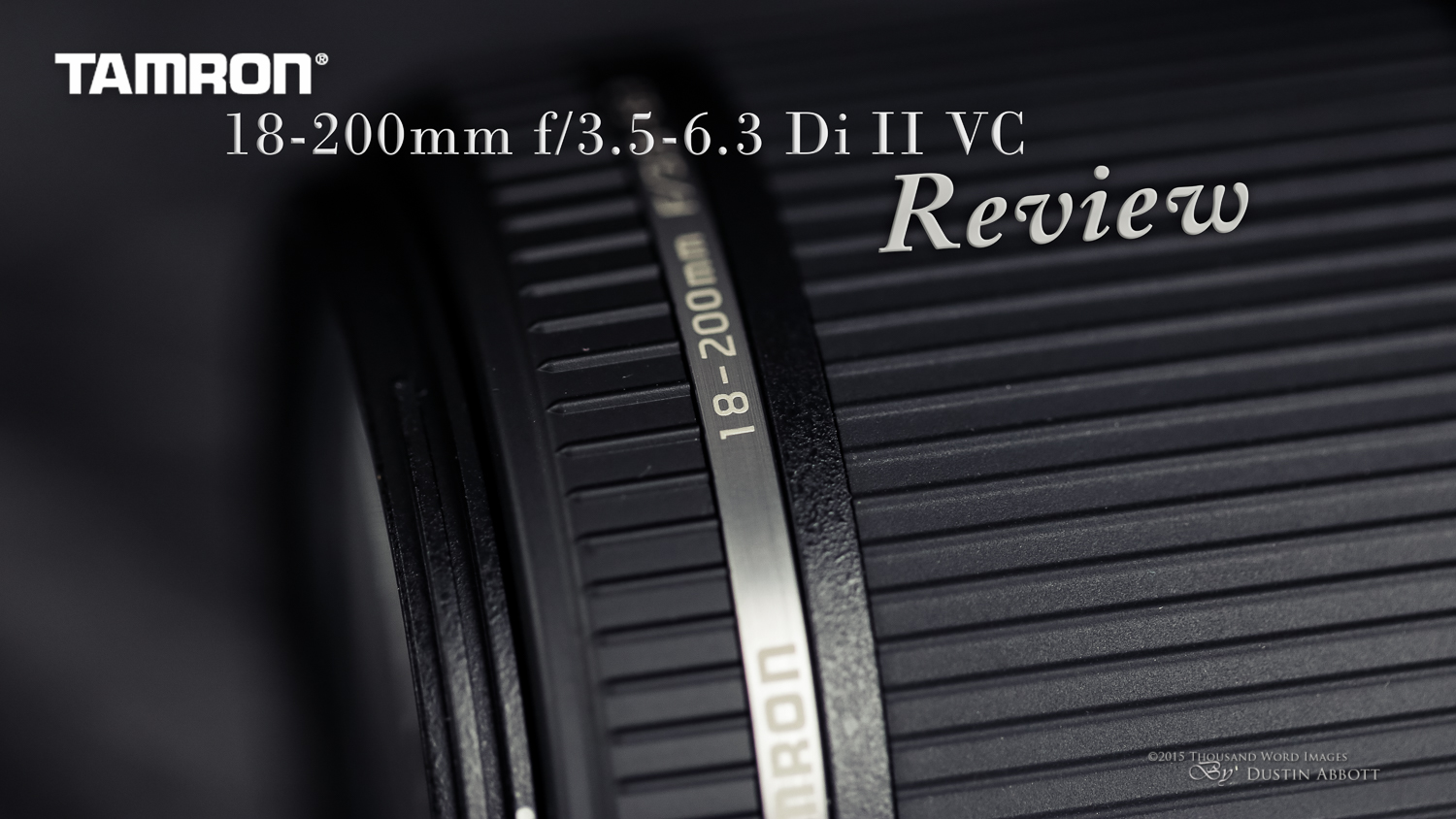 Tamron 18-200mm f/3.5-6.3 Di II VC Review