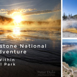 Travels to Yellowstone National Park - A Photo Adventure