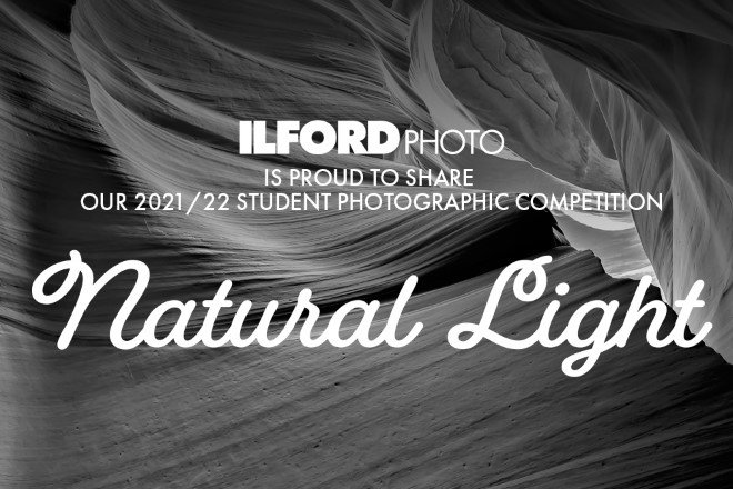 ILFORD PHOTO STUDENT PHOTOGRAPHIC COMPETITION 2021/22
