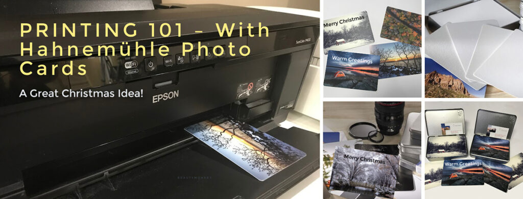 PRINTING 101 – With Hahnemühle Photo Cards