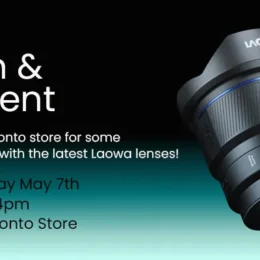 Laowa Touch & Try Event at Vistek Toronto